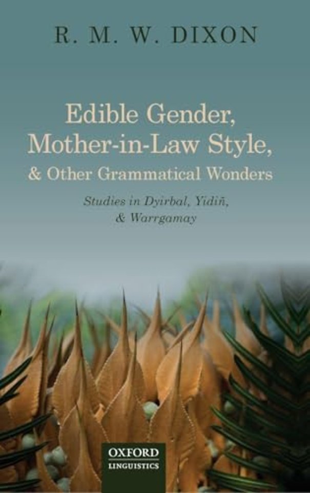 Edible Gender, Mother-in-Law Style, and Other Grammatical Wonders