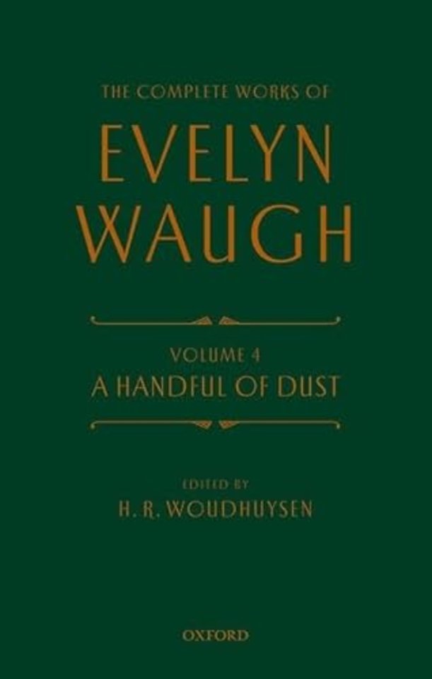 Complete Works of Evelyn Waugh: A Handful of Dust