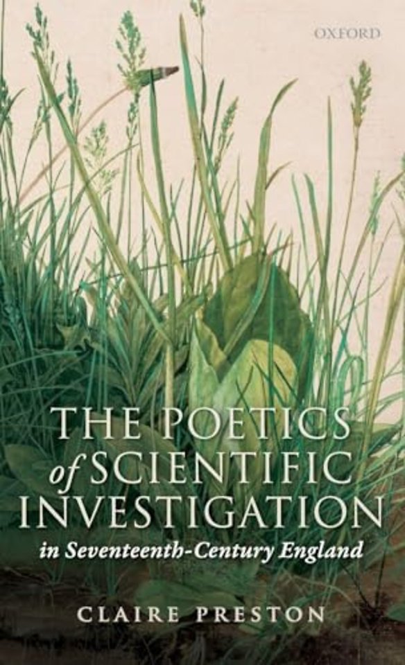 The Poetics of Scientific Investigation in Seventeenth-Century England