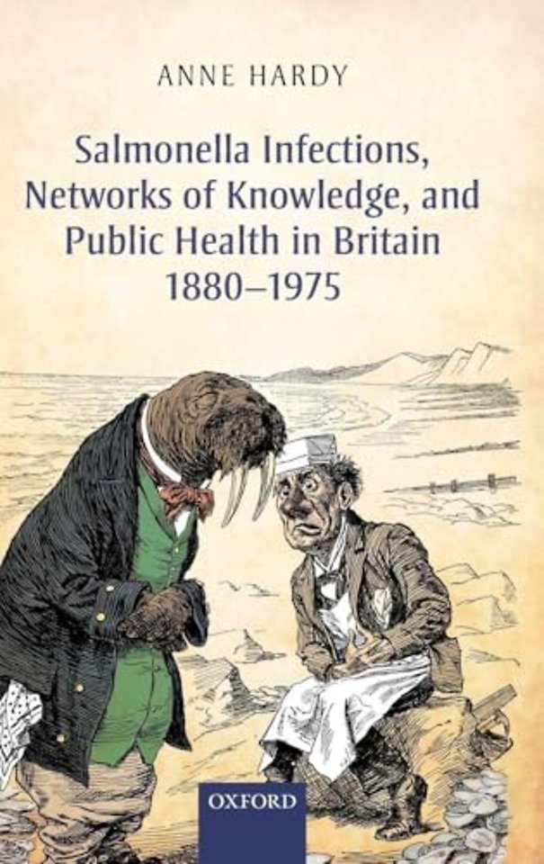 Salmonella Infections, Networks of Knowledge, and Public Health in Britain, 1880-1975
