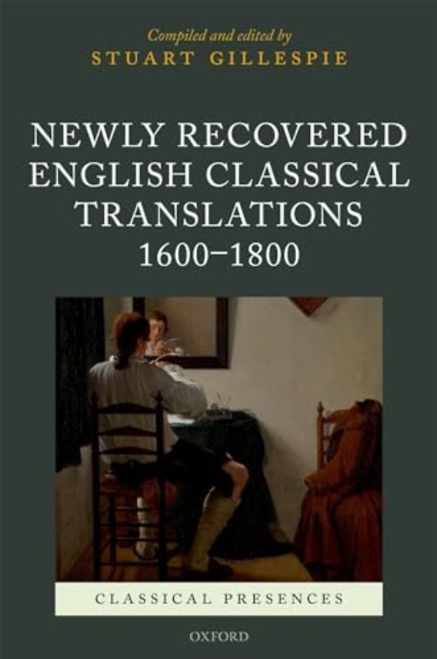 Newly Recovered English Classical Translations, 1600-1800