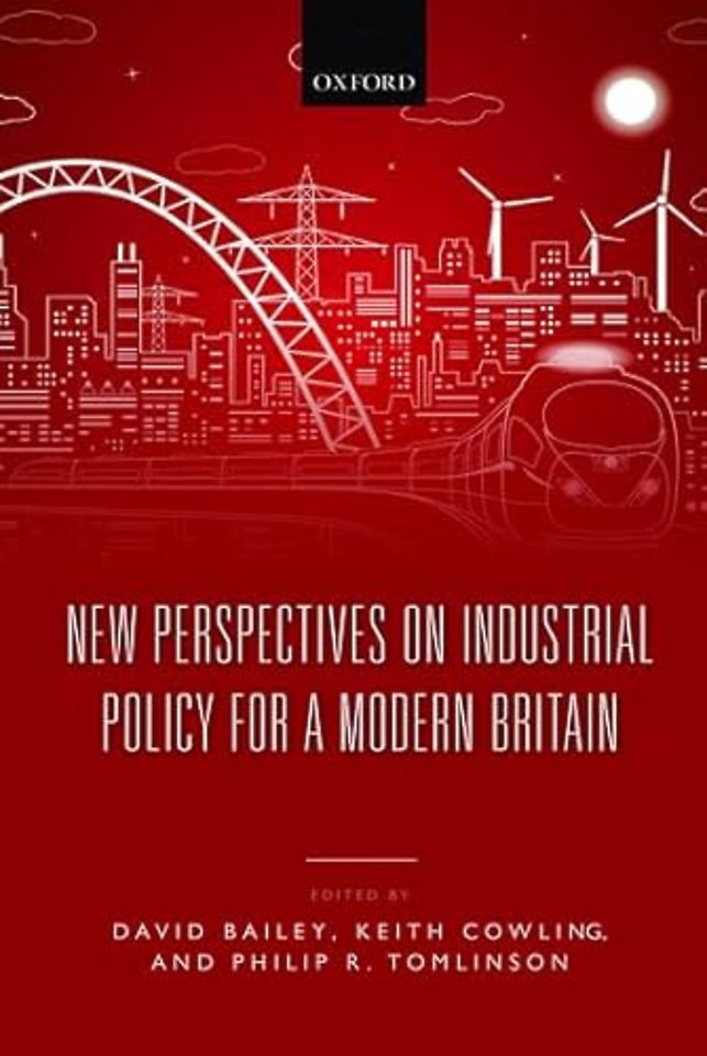 New Perspectives on Industrial Policy for a Modern Britain