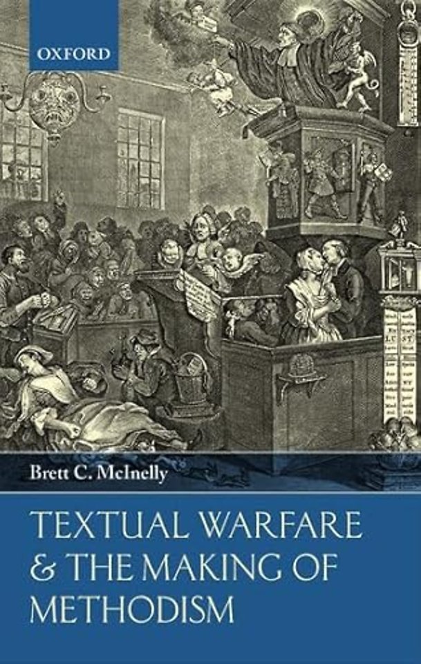 Textual Warfare and the Making of Methodism