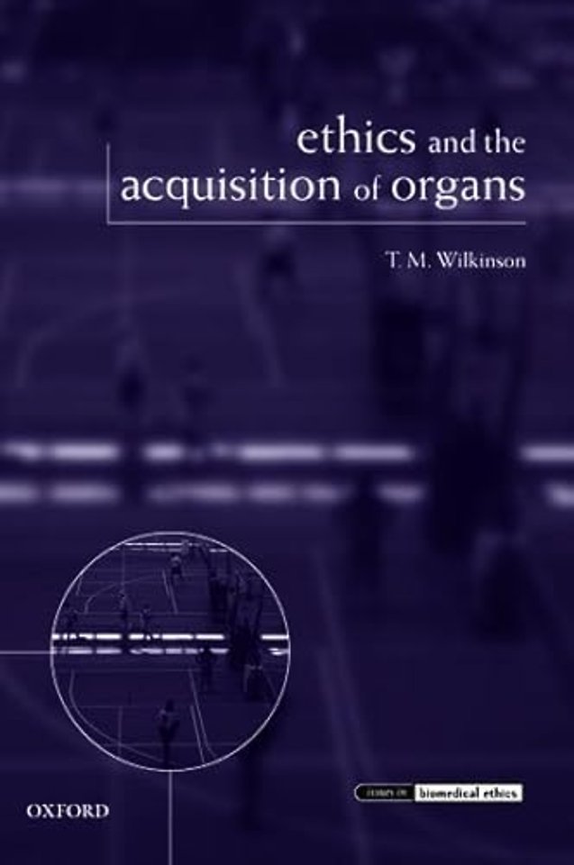 Ethics and the Acquisition of Organs