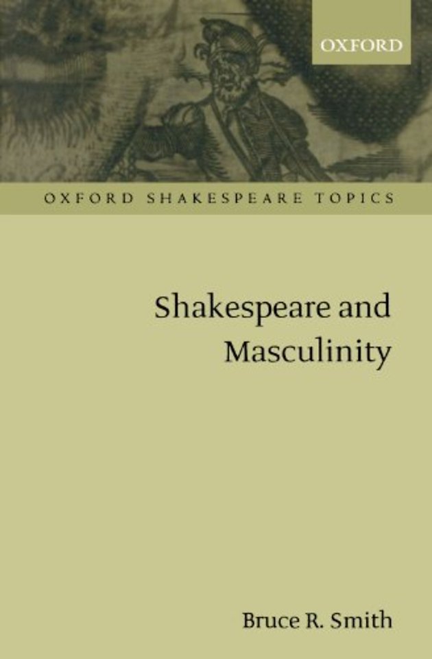 Shakespeare and Masculinity