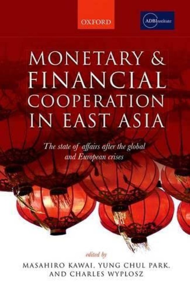 Monetary and Financial Cooperation in East Asia