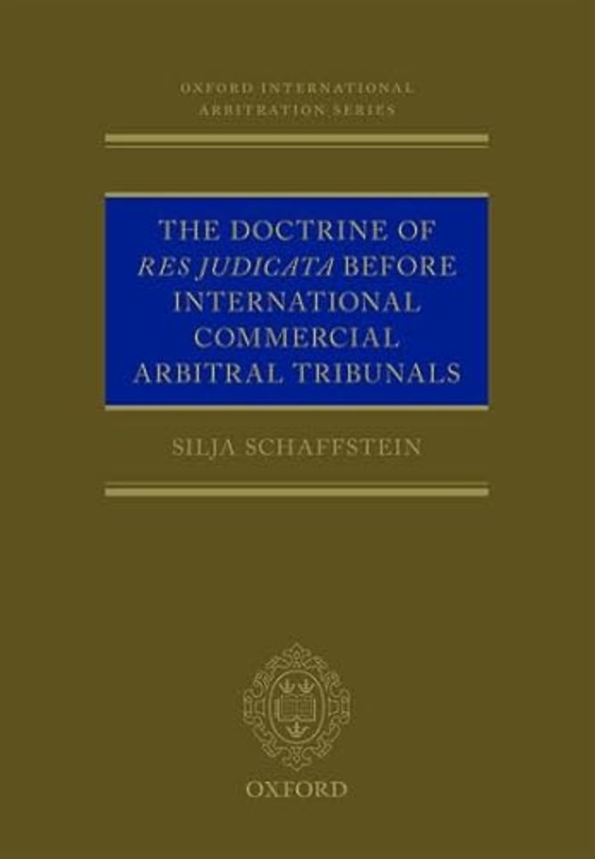 Doctrine of Res Judicata Before International Commercial Arbitral Tribunals