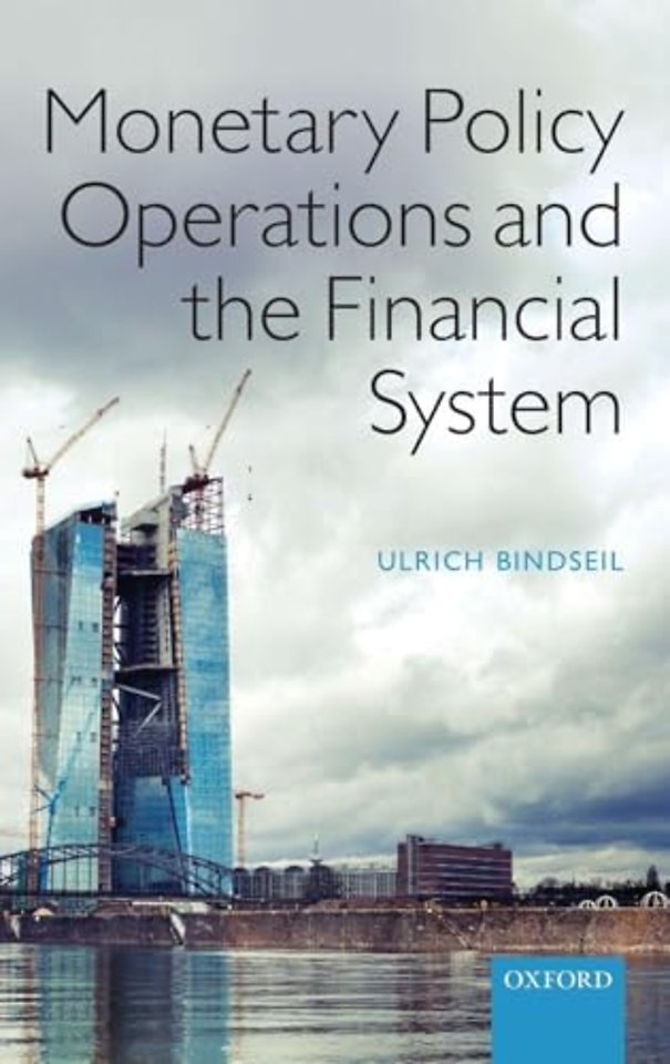 Monetary Policy Operations and the Financial System