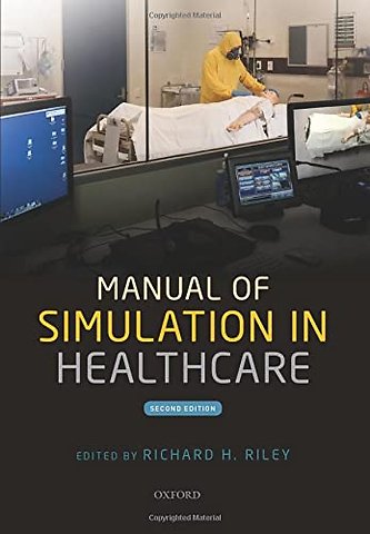 Manual of Simulation in Healthcare