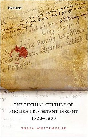 The Textual Culture of English Protestant Dissent 1720-1800