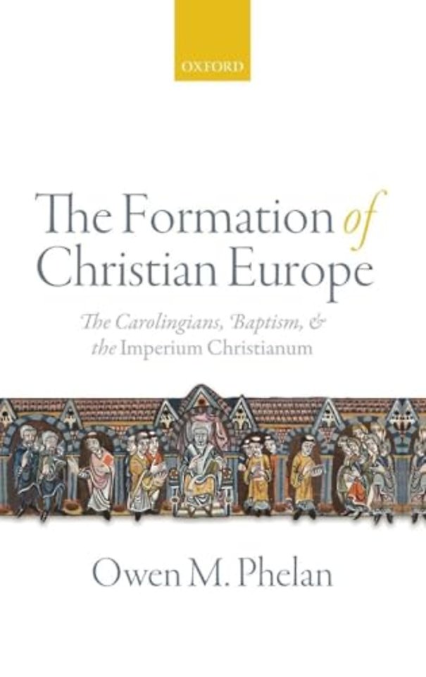 The Formation of Christian Europe