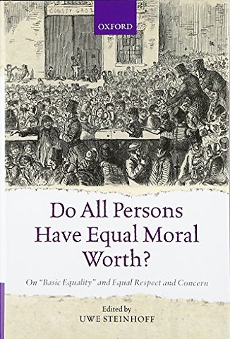 Do All Persons Have Equal Moral Worth?