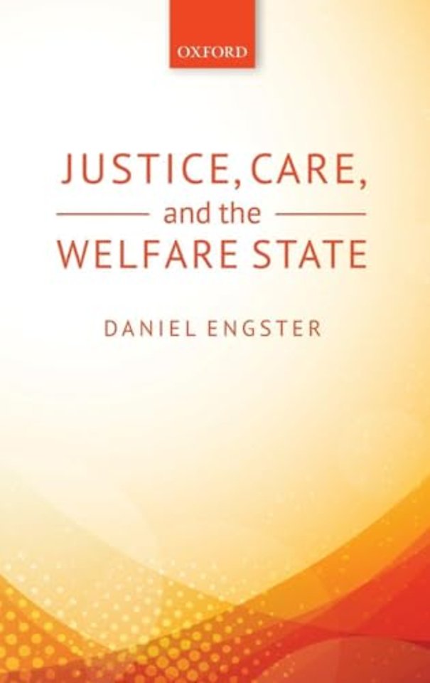 Justice, Care, and the Welfare State