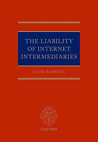 The Liability of Internet Intermediaries