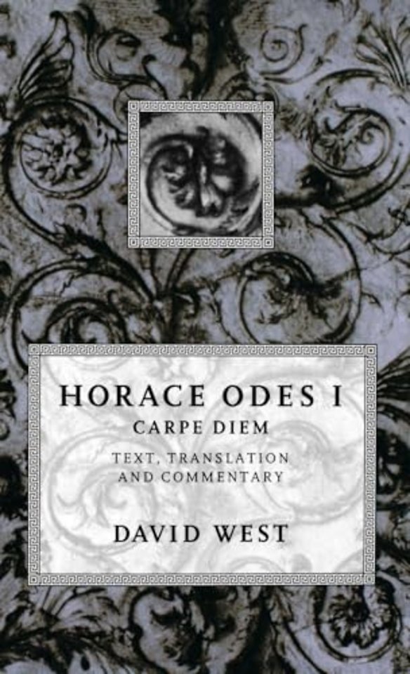 Horace: Odes I: Carpe Diem