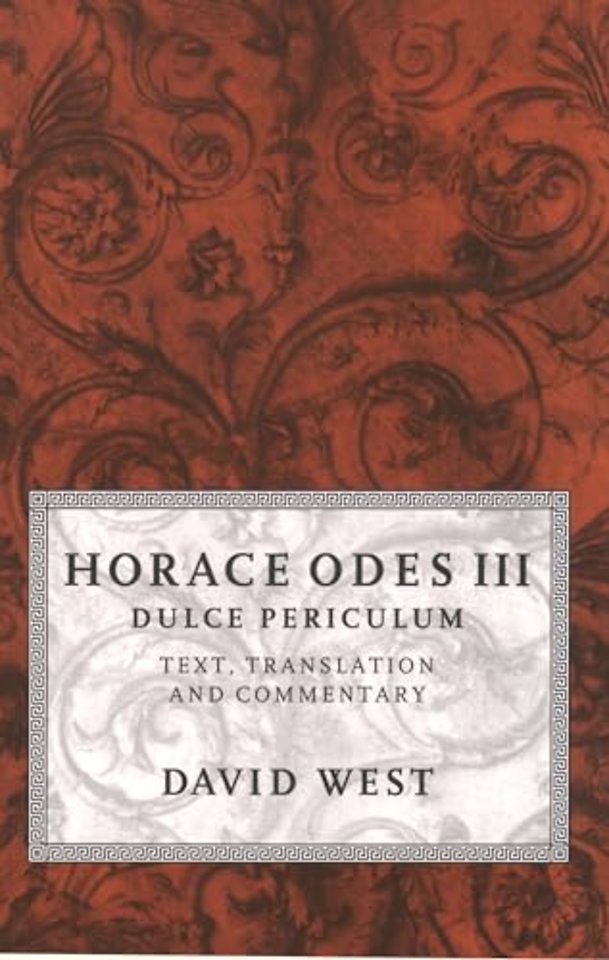 Horace Odes III Dulce Periculum