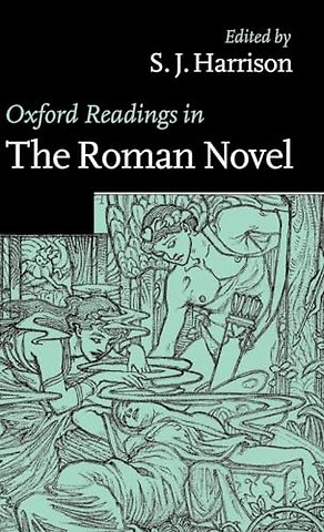 Oxford Readings in the Roman Novel