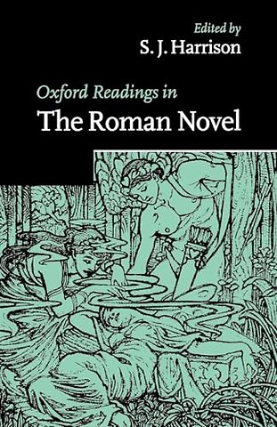 Oxford Readings in the Roman Novel