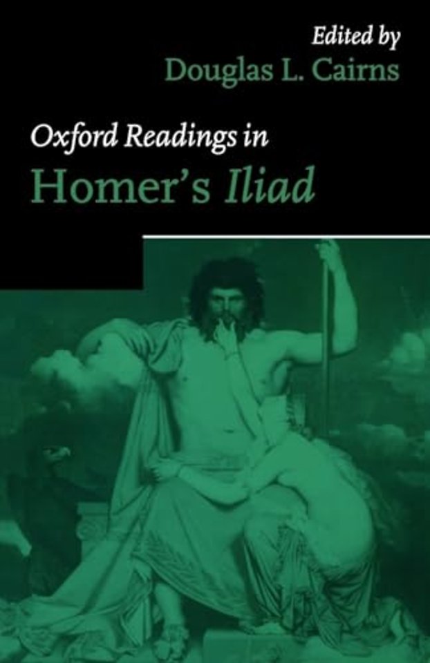 Oxford Readings in Homer's Iliad