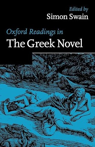 Oxford Readings in the Greek Novel