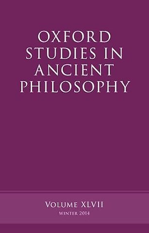 Oxford Studies in Ancient Philosophy, Volume 47