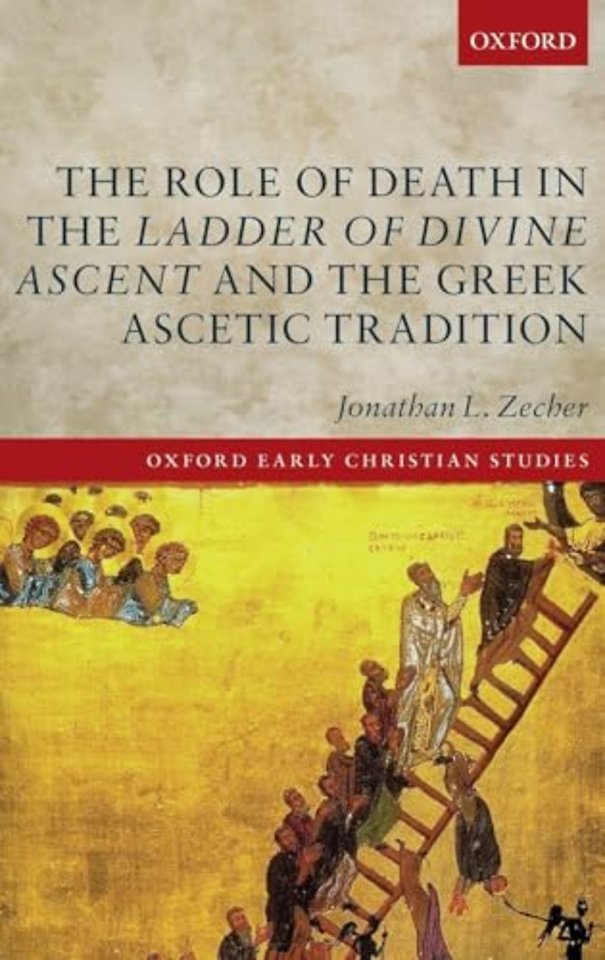 The Role of Death in the Ladder of Divine Ascent and the Greek Ascetic Tradition
