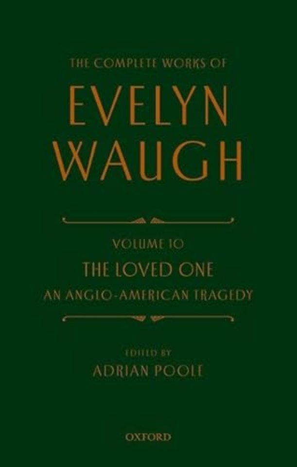 Complete Works of Evelyn Waugh: The Loved One
