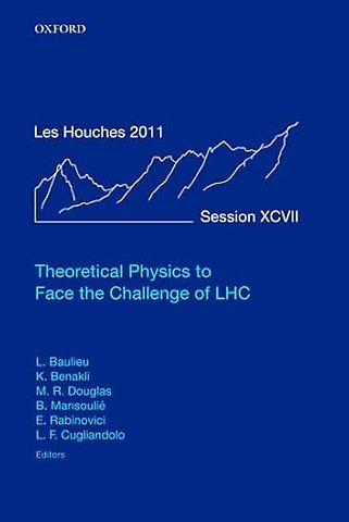 Theoretical Physics to Face the Challenge of LHC