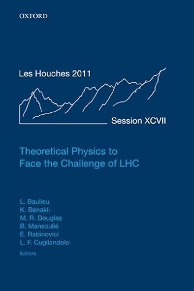 Theoretical Physics to Face the Challenge of LHC