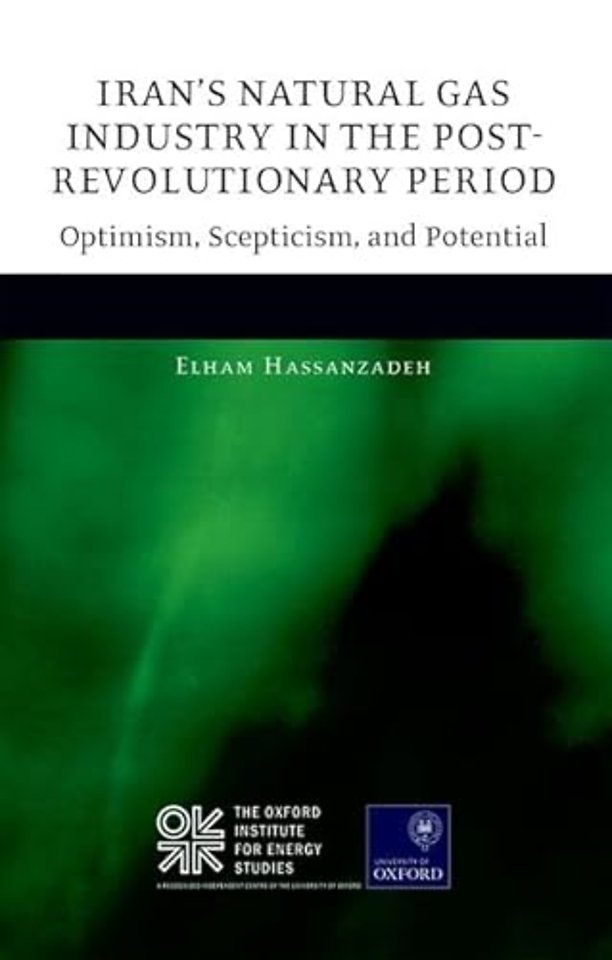 Iran's Natural Gas Industry in the Post-Revolutionary Period