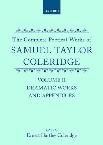 The Complete Poetical Works of Samuel Taylor Coleridge