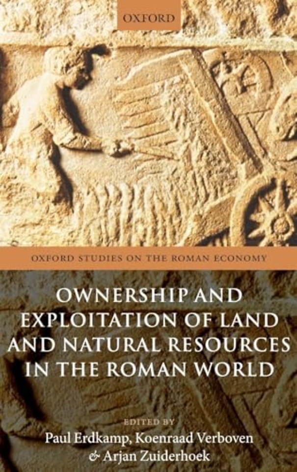 Ownership and Exploitation of Land and Natural Resources in the Roman World