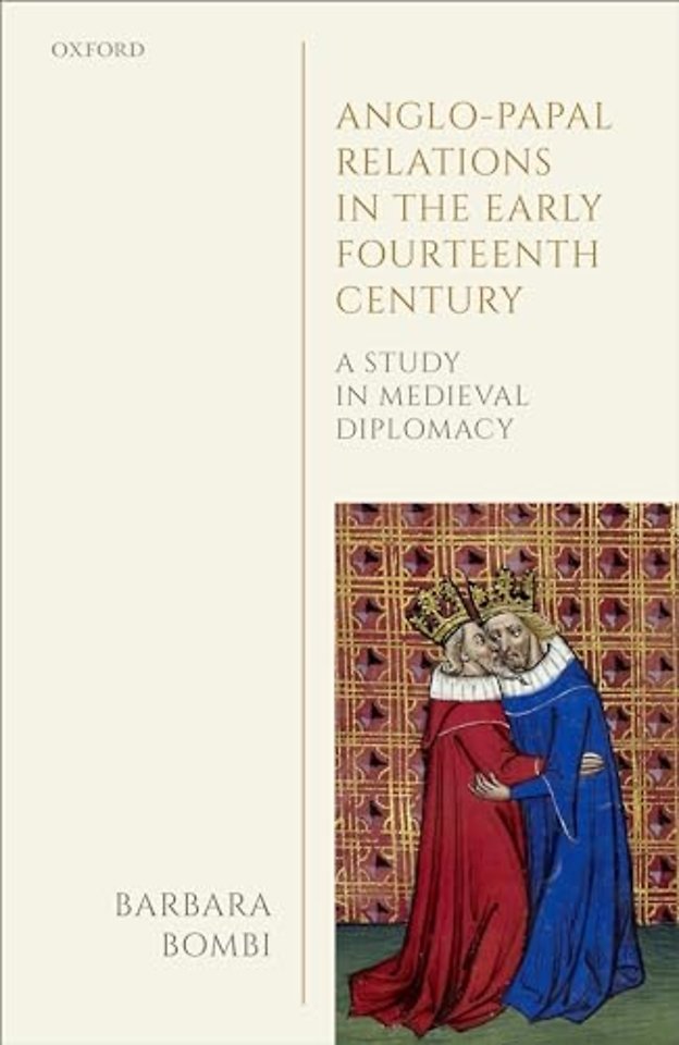 Anglo-Papal Relations in the Early Fourteenth Century