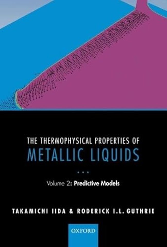 The Thermophysical Properties of Metallic Liquids