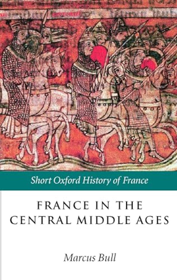 France in the Central Middle Ages 900-1200