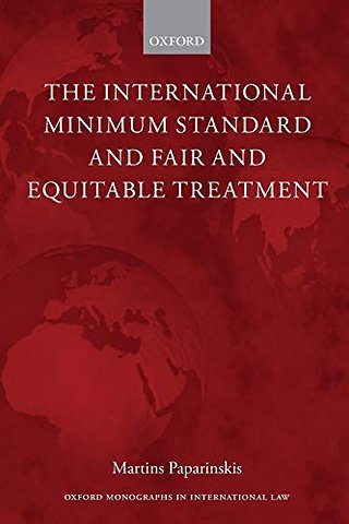 The International Minimum Standard and Fair and Equitable Treatment
