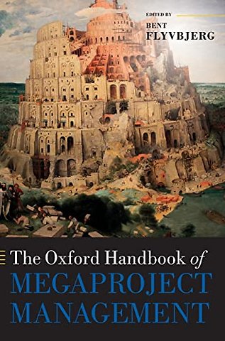 The Oxford Handbook of Megaproject Management