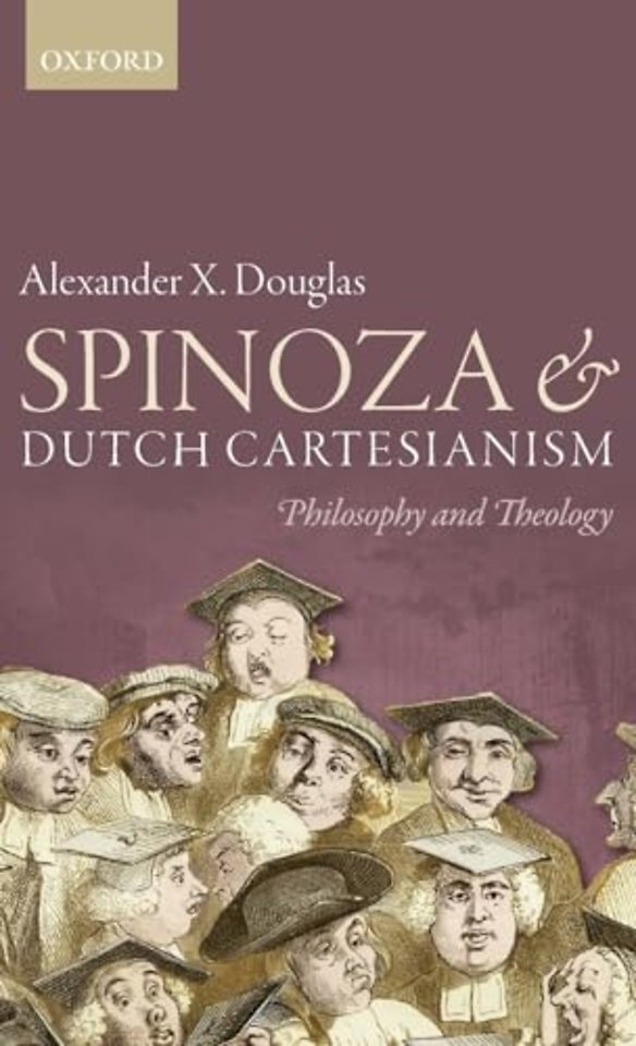 Spinoza and Dutch Cartesianism