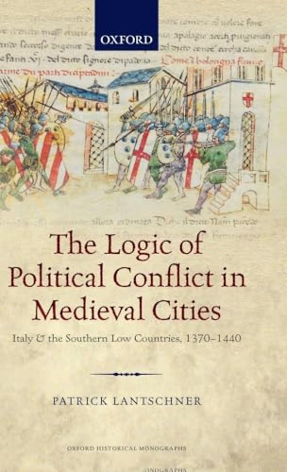 The Logic of Political Conflict in Medieval Cities