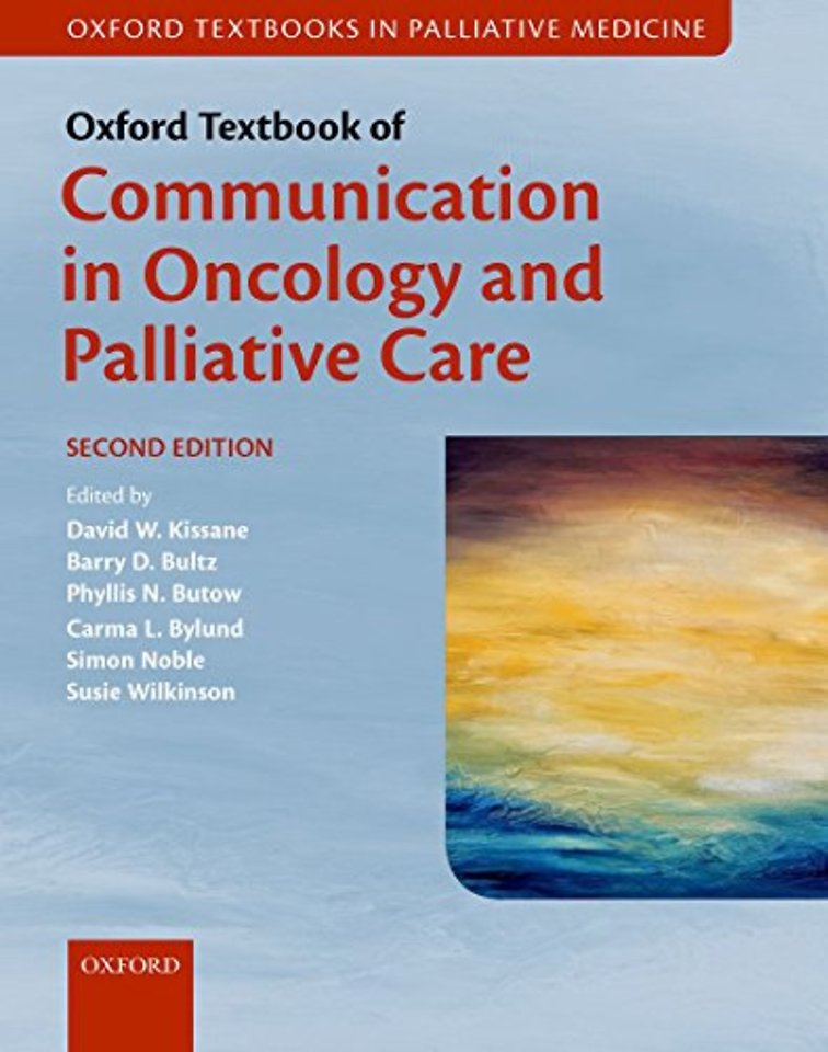 Oxford Textbook of Communication in Oncology and Palliative Care