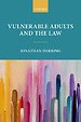 Vulnerable Adults and the Law Vulnerable Adults and the Law