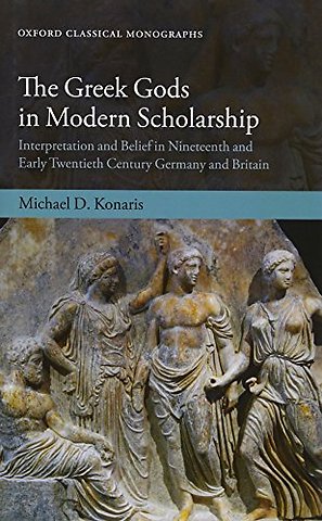 The Greek Gods in Modern Scholarship