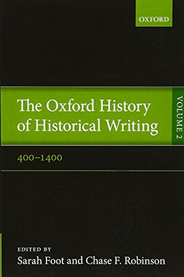 The Oxford History of Historical Writing