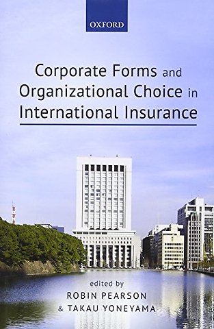 Corporate Forms and Organisational Choice in International Insurance