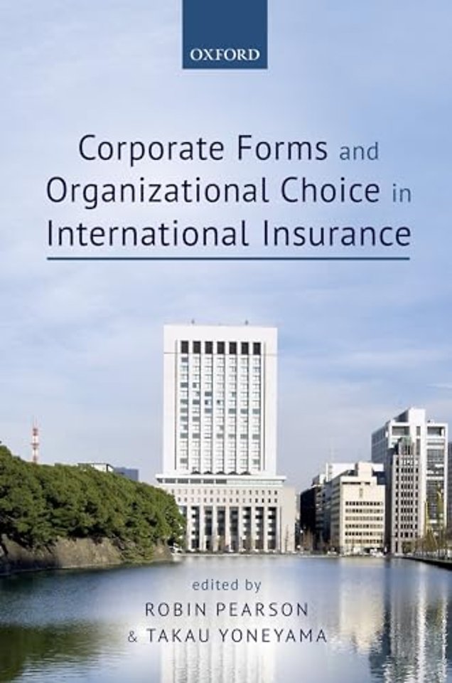 Corporate Forms and Organisational Choice in International Insurance