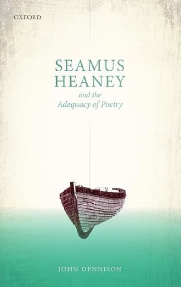 Seamus Heaney and the Adequacy of Poetry