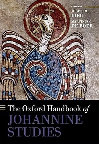 The Oxford Handbook of Johannine Studies