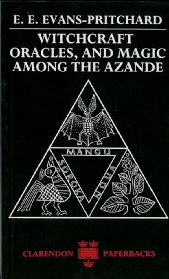 Witchcraft, Oracles and Magic among the Azande