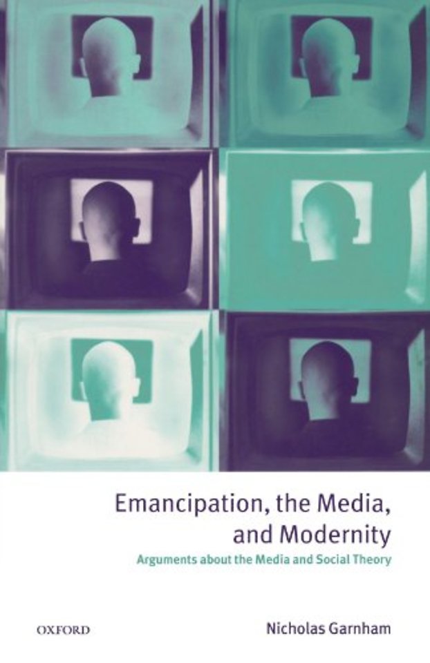 Emancipation, the Media, and Modernity