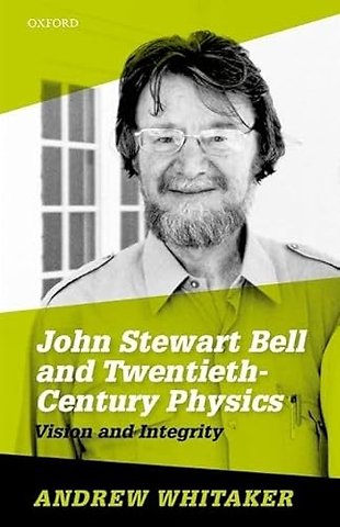 John Stewart Bell and Twentieth-Century Physics